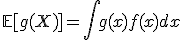 3$\mathbb{E}[g(X)]=\int g(x)f(x)dx